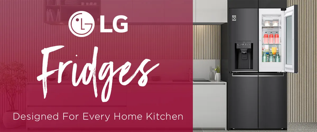 Discover LG Fridges: Perfect for Every Home Kitchen