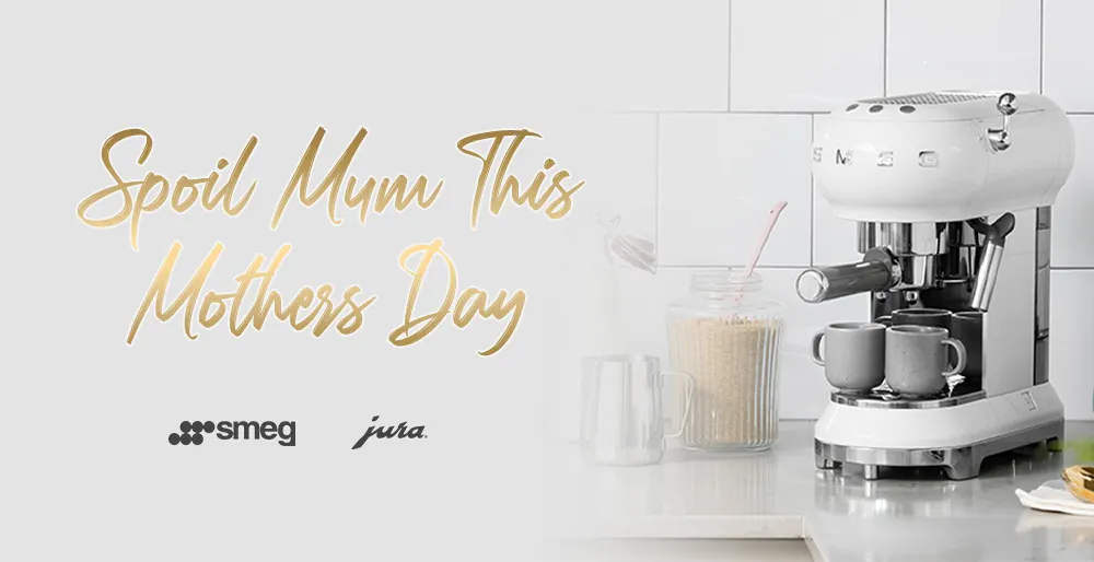 Spoil Mum This Mother's Day with Smeg and Jura Appliances